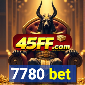 7780 bet